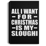 All I Want For Christmas Is My Sloughi - Canvas Portrait