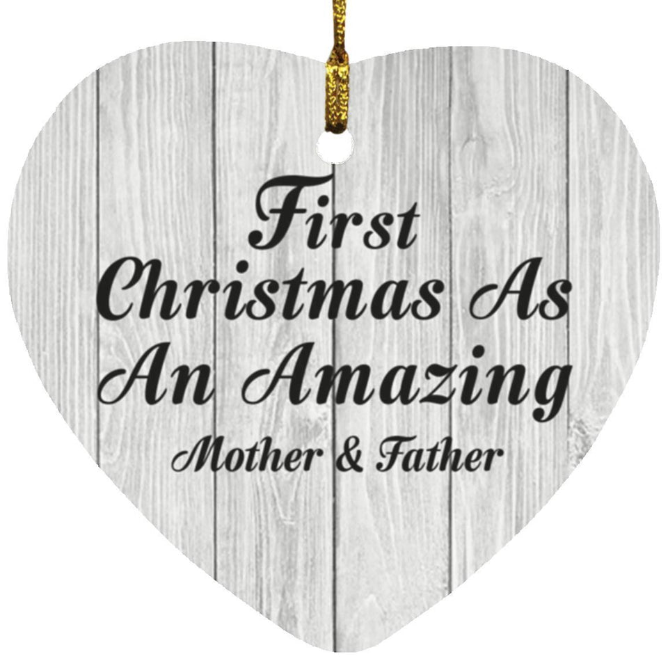 First Christmas As An Amazing Mother & Father - Heart Ornament F