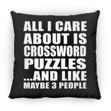 All I Care About Is Crossword Puzzles - Throw Pillow Black