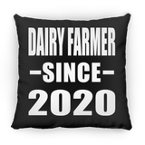 Dairy Farmer Since 2020 - Throw Pillow Black