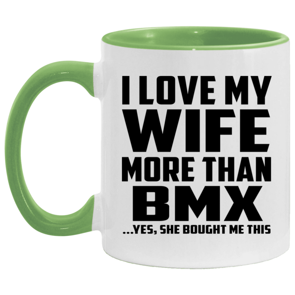 I Love My Wife More Than BMX - 11oz Accent Mug Green