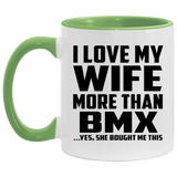 I Love My Wife More Than BMX - 11oz Accent Mug Green