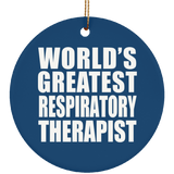 World's Greatest Respiratory Therapist - Circle Ornament