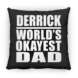 Derrick World's Okayest Dad - Throw Pillow Black