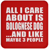 All I Care About Is Bolognese Dog - Drink Coaster