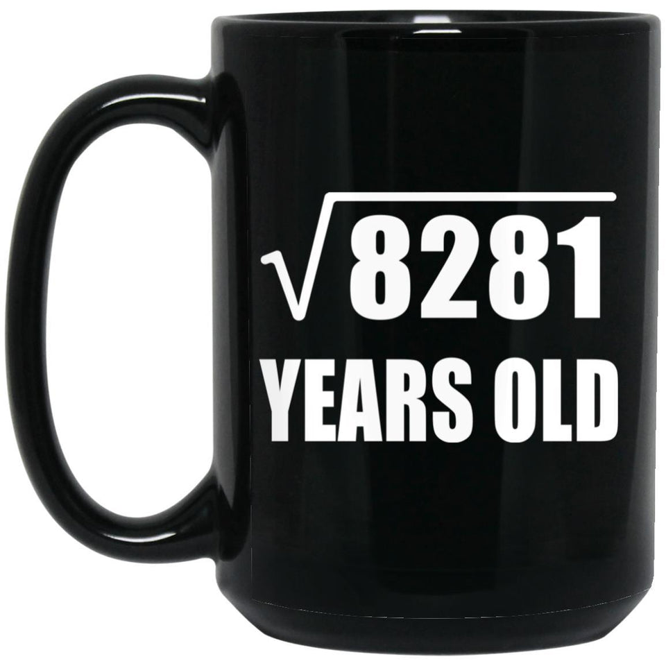 91st Birthday Square Root of 8281 Years Old - 15oz Coffee Mug Black