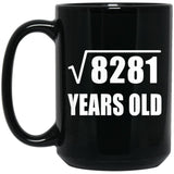91st Birthday Square Root of 8281 Years Old - 15oz Coffee Mug Black