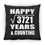 Happy 61st Anniversary Square Root of 3721 Years & Counting - Throw Pillow Black