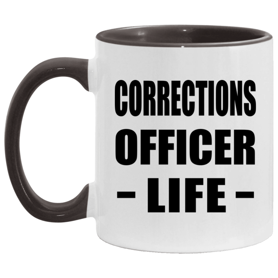 Corrections Officer Life - 11oz Accent Mug Black