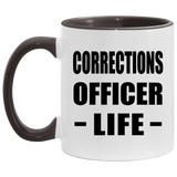 Corrections Officer Life - 11oz Accent Mug Black