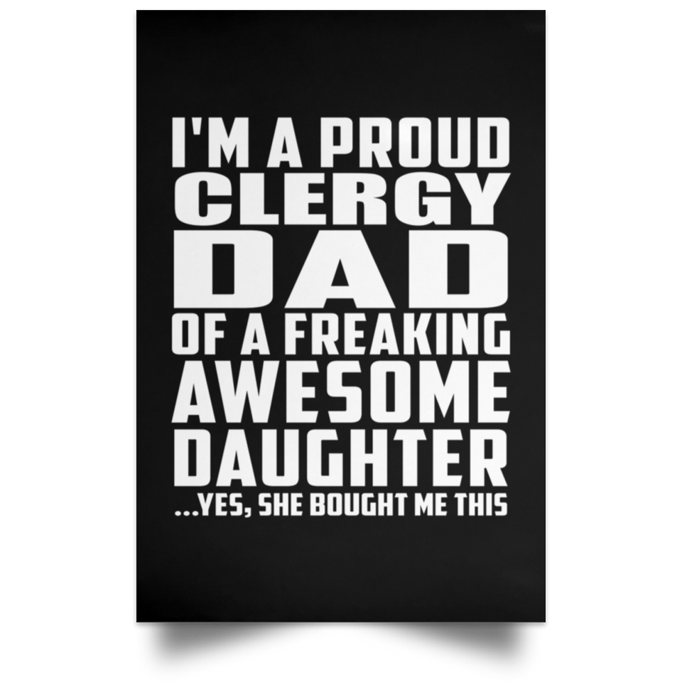 Proud Clergy Dad Of Awesome Daughter - Poster Portrait