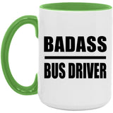 Badass Bus Driver - 15oz Accent Mug Green