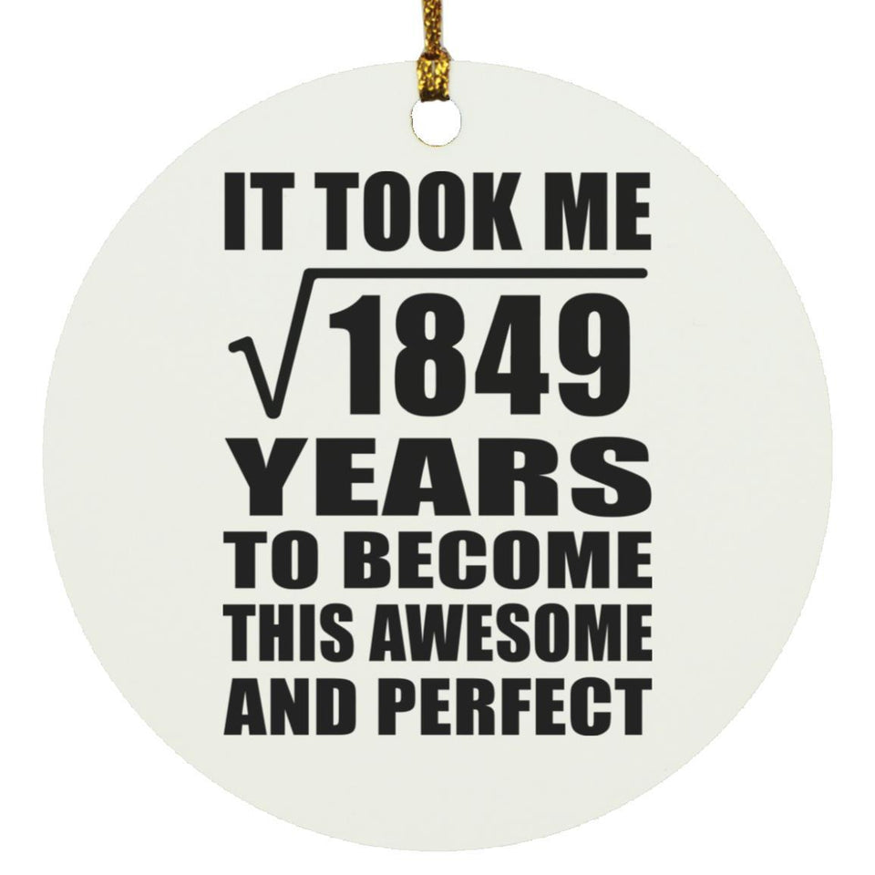 43rd Birthday Took Square Root of 1849 Years To Awesome - Circle Ornament