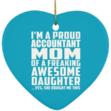 Proud Accountant Mom Of Awesome Daughter - Heart Ornament