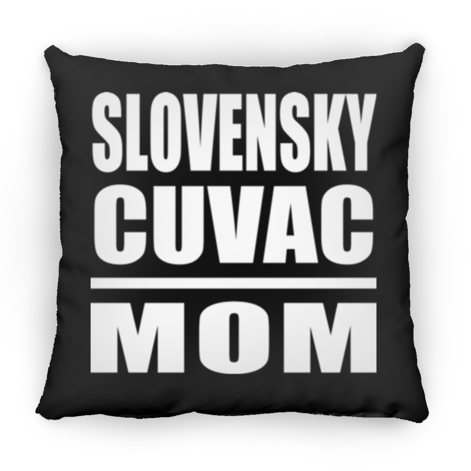 Slovensky Cuvac Mom - Throw Pillow Black