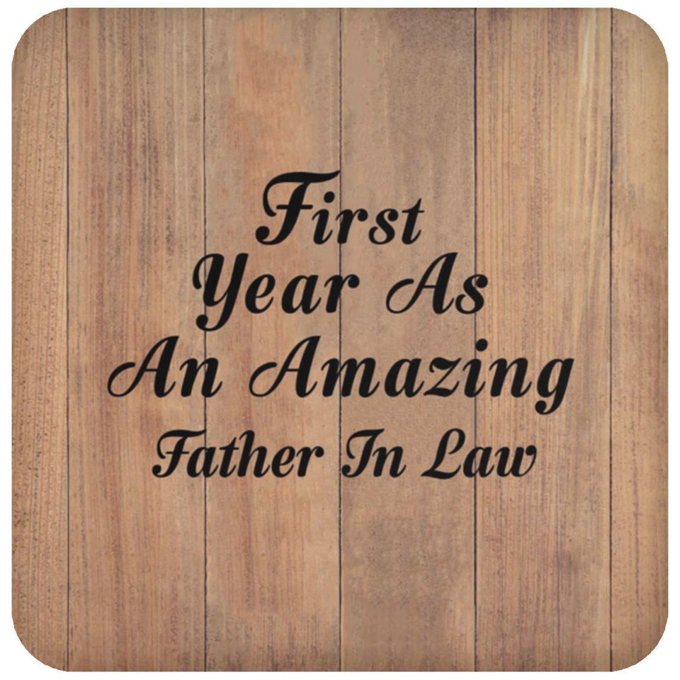 First Year As An Amazing Father In Law - Drink Coaster C