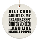 All I Care About Is My Grand Basset Griffon Vendeen - Circle Ornament