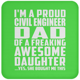 Proud Civil Engineer Dad Of Awesome Daughter - Drink Coaster