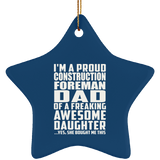 Proud Construction Foreman Dad Of Awesome Daughter - Star Ornament