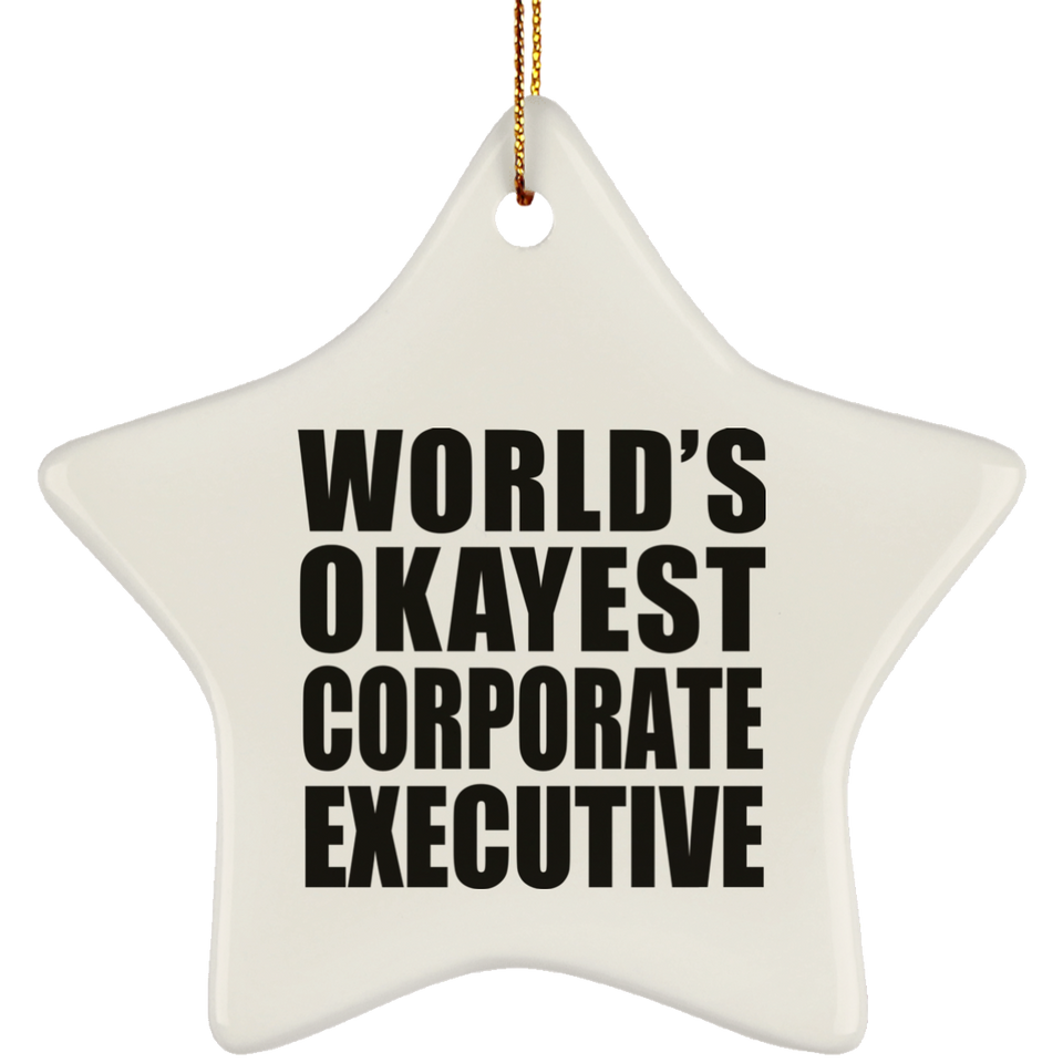 World's Okayest Corporate Executive - Star Ornament