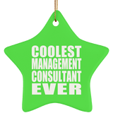 Coolest Management Consultant Ever - Star Ornament