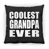 Coolest Grandpa Ever - Throw Pillow Black