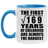 13th Birthday Square Root of 169 Years of Childhood - 11oz Accent Mug Blue