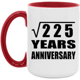 15th Anniversary Square Root of 225 Years Anniversary - 15oz Accent Mug Red