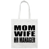 Mom Wife HR Manager - Tote Bag White