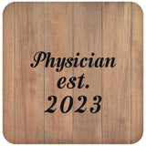 Physician Established Est. 2023 - Drink Coaster C