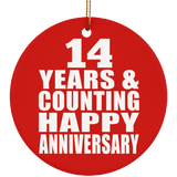 Happy 14th Anniversary 14 Years & Counting - Circle Ornament