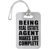Being Real Estate Agent Makes Life Complete - Luggage Bag Tag