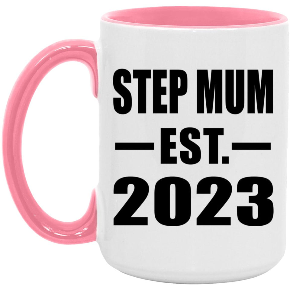 Step Mum Established EST. 2023 - 15oz Accent Mug Pink