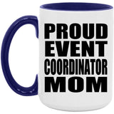 Proud Event Coordinator Mom - 15oz Accent Mug Purple