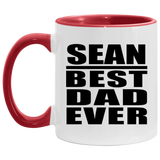 Sean Best Dad Ever - 11oz Accent Mug Red