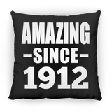 112th Birthday Amazing Since 1912 - Throw Pillow Black