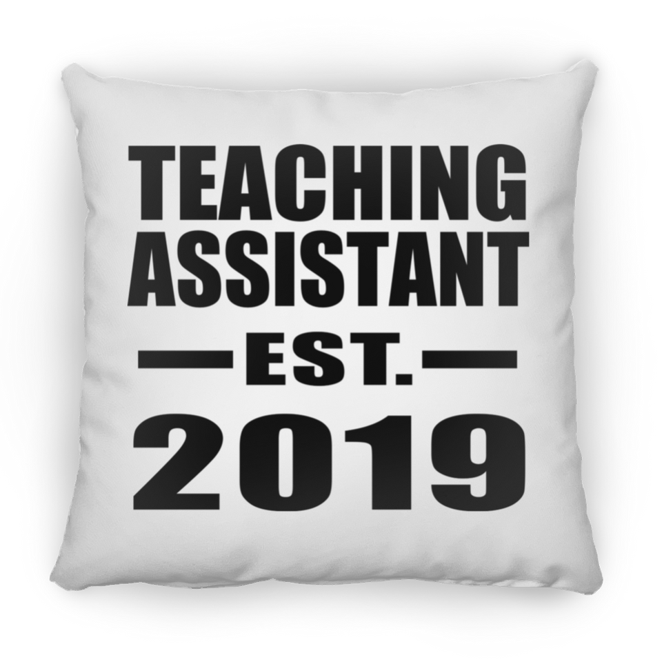 Teaching Assistant Established EST. 2019 - Throw Pillow