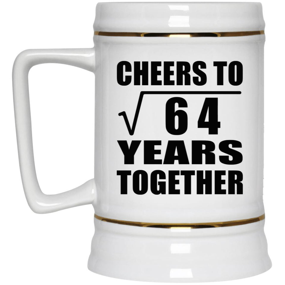 8th Anniversary Cheers To Square Root of 64 Years Together - Beer Stein