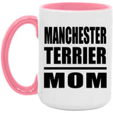 Manchester Terrier Mom - 15oz Accent Mug Pink