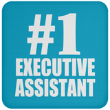 Number One #1 Executive Assistant - Drink Coaster