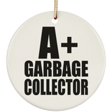 A+ Garbage Collector - Circle Ornament