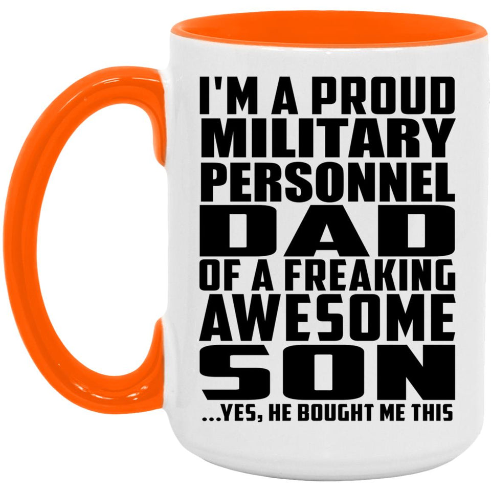 Proud Military Personnel Dad Of Awesome Son - 15oz Accent Mug Orange