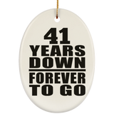 41st Anniversary 41 Years Down Forever to Go - Oval Ornament