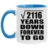 46th Anniversary Square Root of 2116 Years Down Forever To Go - 11oz Accent Mug Blue