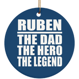 Ruben The Dad The Hero The Legend - Circle Ornament