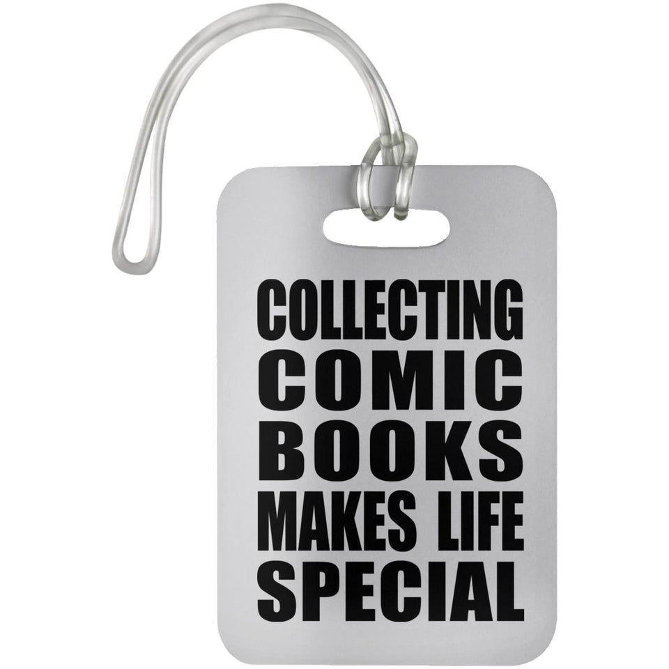 Collecting Comic Books Makes Life Special - Luggage Bag Tag