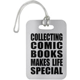 Collecting Comic Books Makes Life Special - Luggage Bag Tag