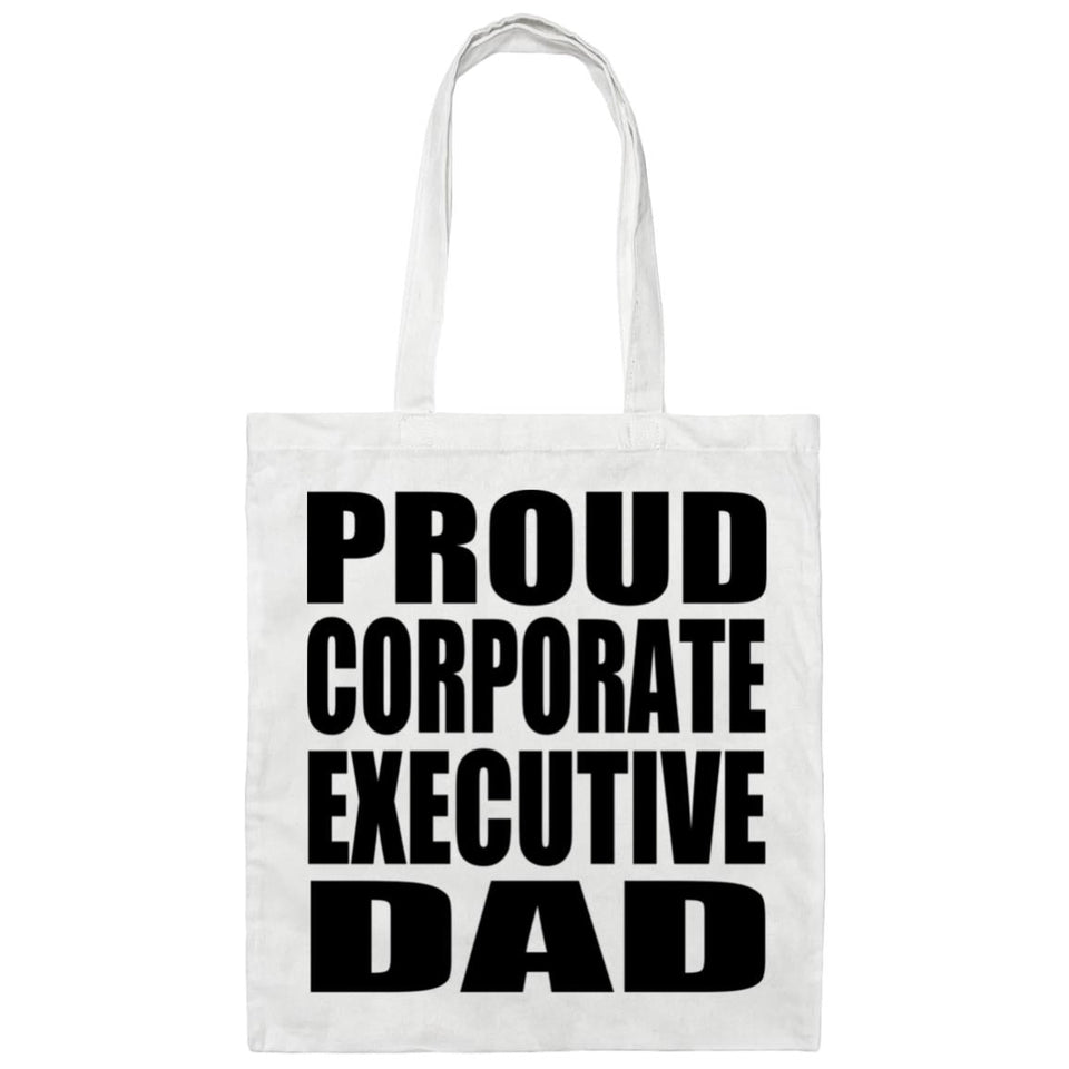 Proud Corporate Executive Dad - Tote Bag White