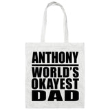 Anthony World's Okayest Dad - Tote Bag White