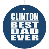 Clinton Best Dad Ever - Circle Ornament